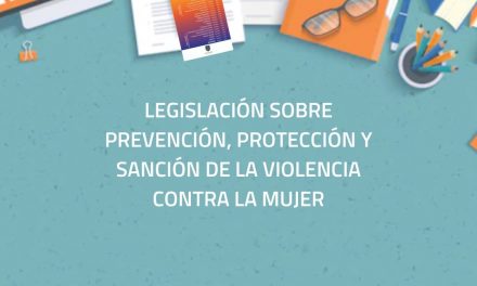 Legislación de prevención, protección y sanción de la violencia contra la mujer