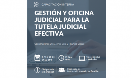 Capacitación en Gestión y Oficina Judicial para la tutela judicial efectiva.