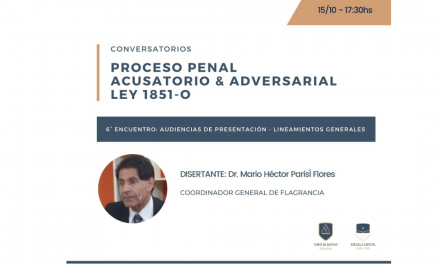 6° encuentro: Proceso Penal Acusatorio y Adversarial