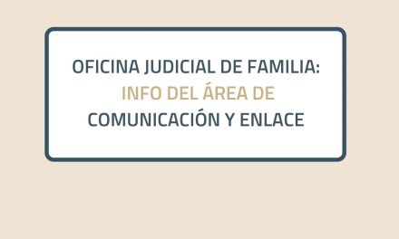 Oficina Judicial de Familia: Info del Área de Comunicación y Enlace