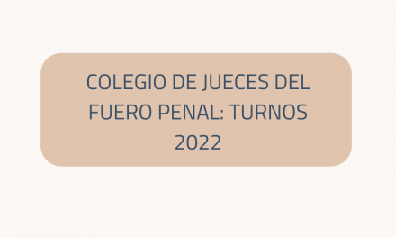 Colegio de Jueces del fuero penal: turnos 2022