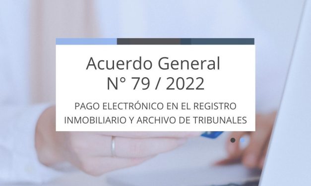 Registro General Inmobiliario y Archivo de Tribunales: Rige el Botón de Pago Electrónico