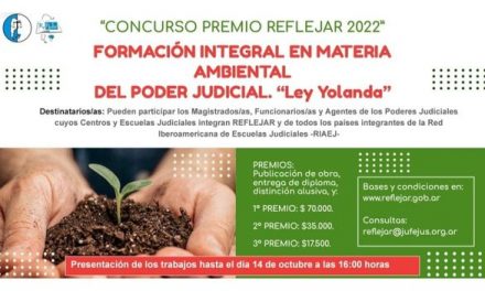 Concurso Premio REFLEJAR 2022: “Formación integral en materia ambiental del Poder Judicial. Ley Yolanda”