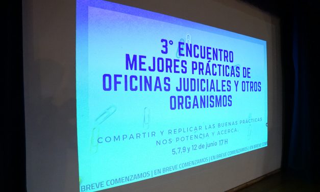 COMENZÓ EL 3° ENCUENTRO “MEJORES PRÁCTICAS DE OFICINAS JUDICIALES Y OTROS ORGANISMOS”