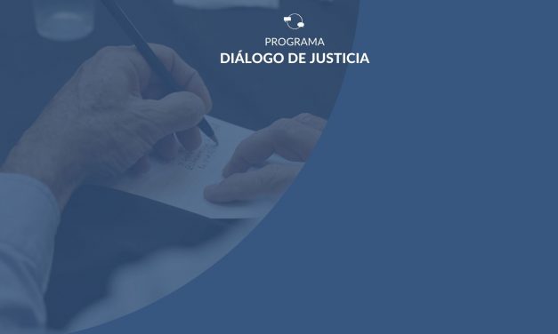 PROGRAMA DIÁLOGO DE JUSTICIA: ENCUENTRO CON LA ABOGACÍA CIVIL Y DE FAMILIA