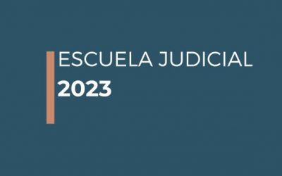 ESCUELA JUDICIAL: MEMORIA INSTITUCIONAL 2023