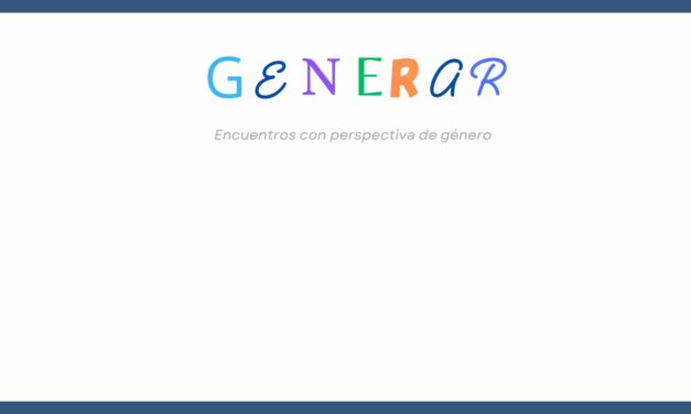 “GENERAR”: CUARTO ENCUENTRO DE REFLEXIÓN SOBRE PERSPECTIVA DE GÉNERO