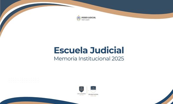 MEMORIA ANUAL DE LA ESCUELA JUDICIAL 2025